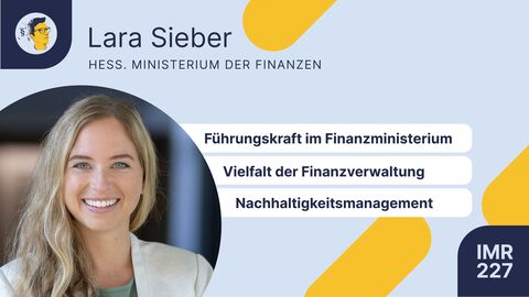 Lara Sieber - Führungskraft im Finanzministerium Auf dem Foto ist Lara Sieber zu sehen mit dem Spruch Führungskraft im Finanzministerium, Vielfalt der Finanzverwaltung, Nachhaltigkeitsmanagement.